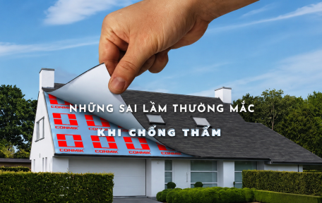 CHỐNG THẤM SÀN MÁI: GIẢI PHÁP BẢO VỆ CÔNG TRÌNH BỀN VỮNG TRƯỚC MÙA MƯA